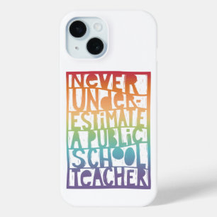 Unterschätzen Sie nie den Lehrer der öffentlichen  Case-Mate iPhone Hülle