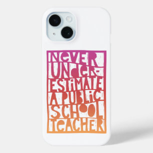 Unterschätzen Sie nie den Lehrer der öffentlichen Case-Mate iPhone Hülle