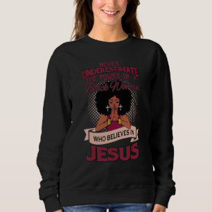 Unterschätzen Sie nie den Power einer schwarzen Fr Sweatshirt