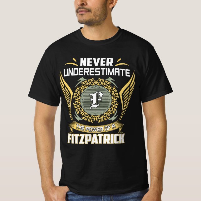 Unterschätzen Sie nie den Power eines Fitzpatricks T-Shirt (Vorderseite)