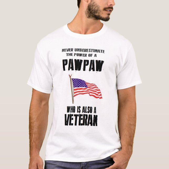 UNTERSCHÄTZEN SIE NIE DEN POWER-PAPAYA-VETERAN T-Shirt (Vorderseite)