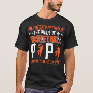 Unterschätzen Sie nie den Stolz des Basketballkorb T-Shirt