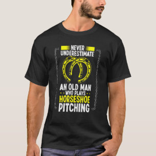 Unterschätzen Sie nie ein altes Horseshoe-Juckreiz T-Shirt