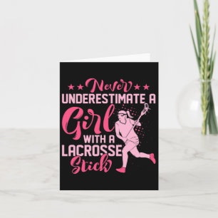 Unterschätzen Sie nie ein Mädchen mit einem Lacros Karte