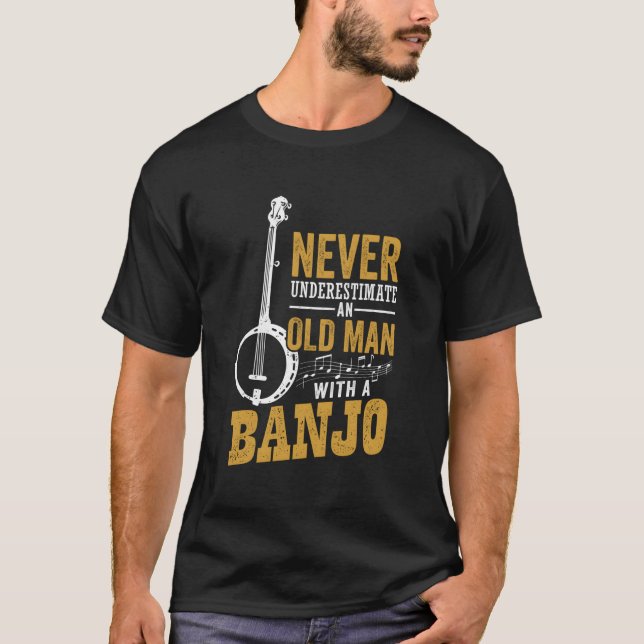 Unterschätzen Sie nie einen alten Mann mit Banjo-F T-Shirt (Vorderseite)