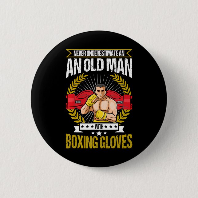 Unterschätzen Sie nie einen alten Mann mit Boxhand Button (Vorderseite)