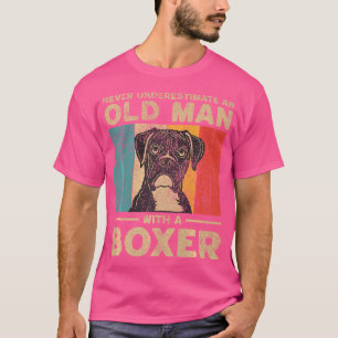 Unterschätzen Sie nie einen alten Mann mit einem B T-Shirt