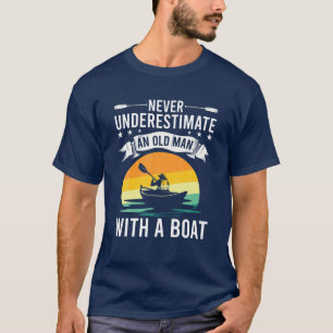 Unterschätzen Sie nie einen alten Mann mit einem B T-Shirt