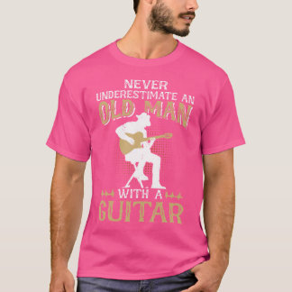 Unterschätzen Sie nie einen alten Mann mit einer G T-Shirt