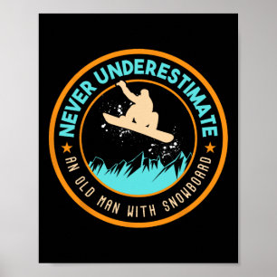 Unterschätzen Sie nie einen alten Mann mit Schnees Poster