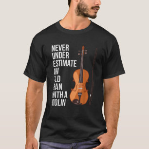 Unterschätzen Sie nie einen alten Mann mit Violine T-Shirt