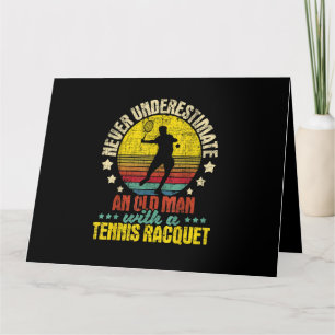 Unterschätzen Sie nie einen alten Mann - Tennisspi Karte