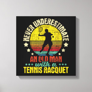 Unterschätzen Sie nie einen alten Mann - Tennisspi Leinwanddruck