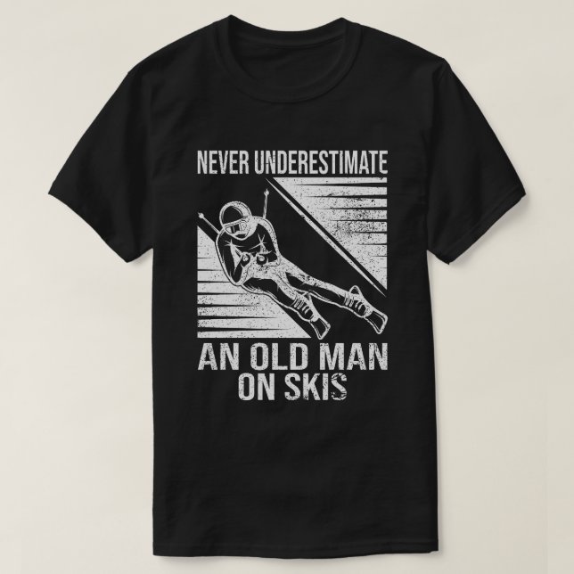 Unterschätzen Sie nie einen alten Skispringer T-Shirt (Design vorne)