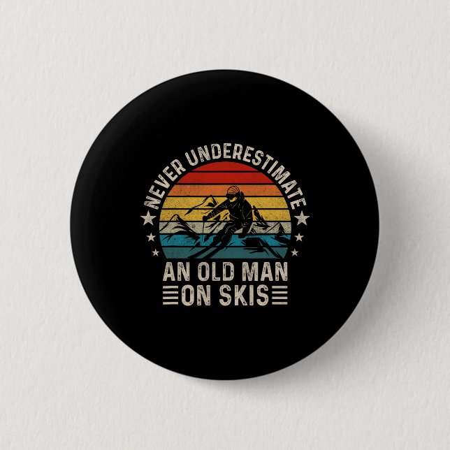 Unterschätzen Sie nie einen alten Skitrainer Button (Vorderseite)