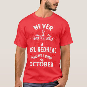 Unterschätzen Sie nie einen Geborenen Mädchenkopf T-Shirt