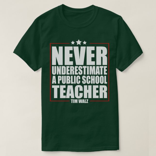 Unterschätzen Sie nie einen Lehrer an der öffentli T-Shirt (Design vorne)