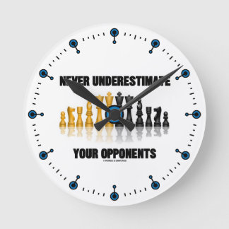 Unterschätzen Sie nie Ihre Gegner (Schach-Set) Runde Wanduhr