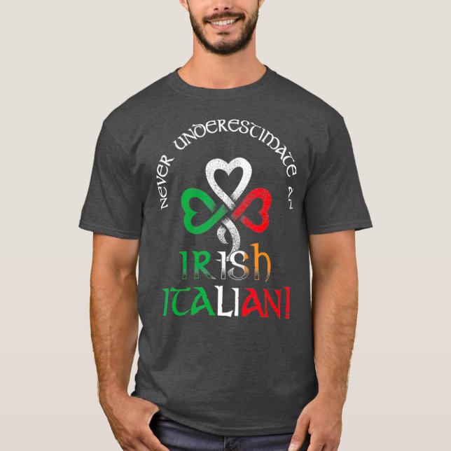 Unterschätzen Sie nie irische italienische Flaggen T-Shirt (Vorderseite)