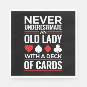 Unterschätzen Sie niemals das Deck der alten Frau Serviette