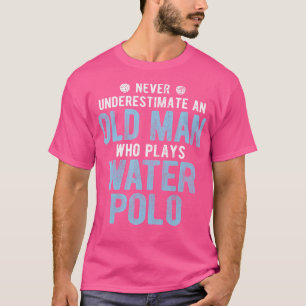 Unterschätzen Sie niemals den alten Mann, der Wass T-Shirt