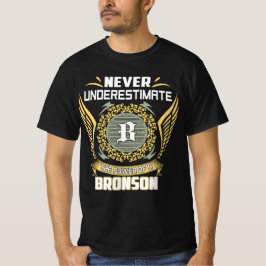 Unterschätzen Sie niemals den Power einer Bronson T-Shirt