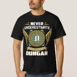 Unterschätzen Sie niemals den Power eines Dungan T-Shirt