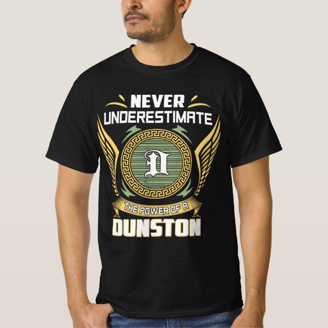 Unterschätzen Sie niemals den Power eines Dunston T-Shirt (Vorderseite)