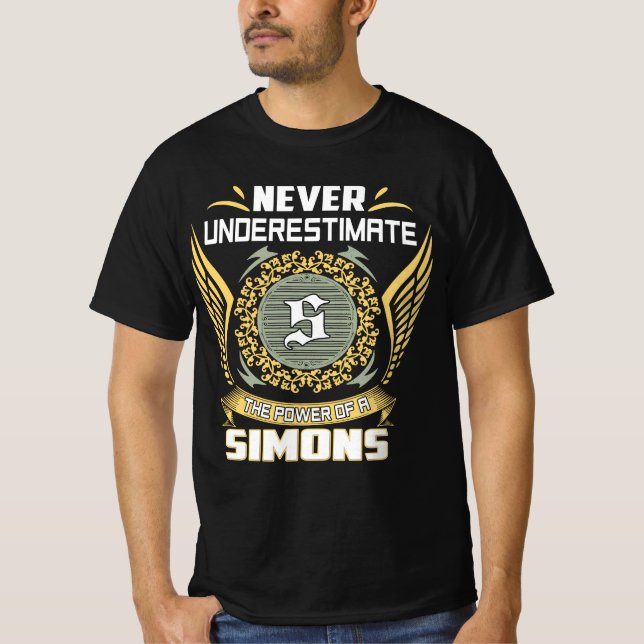 Unterschätzen Sie niemals den Power eines Simons T-Shirt (Vorderseite)