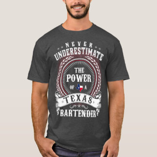 Unterschätzen Sie niemals den Power eines Texas-BA T-Shirt