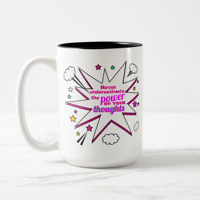 Unterschätzen Sie niemals den Power Ihrer Gedanken Zweifarbige Tasse (Links)