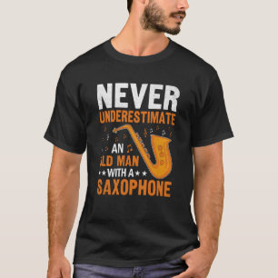 Unterschätzen Sie niemals die Musik des alten Mann T-Shirt