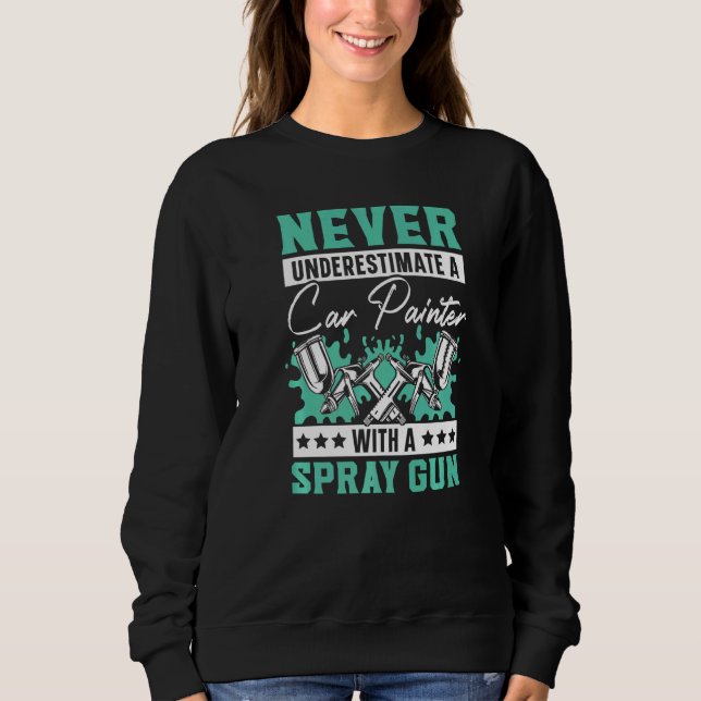 Unterschätzen Sie niemals ein Auto mit einer Sprüh Sweatshirt (Vorderseite)