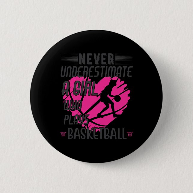Unterschätzen Sie niemals ein Mädchen, das Bysketb Button (Vorderseite)