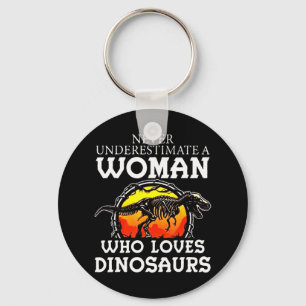 Unterschätzen Sie niemals eine Frau, die Dinosauri Schlüsselanhänger