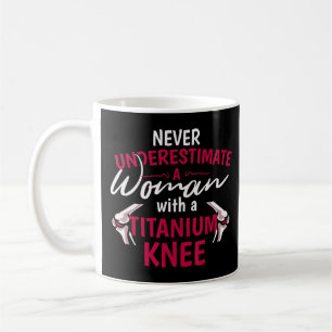 Unterschätzen Sie niemals eine Frau mit einem Tita Kaffeetasse
