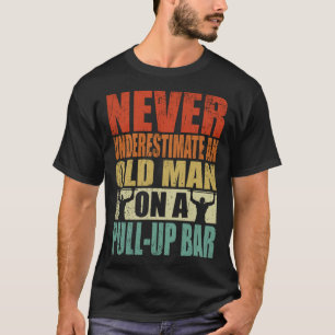 Unterschätzen Sie niemals einen alten Mann auf ein T-Shirt