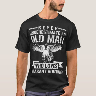 Unterschätzen Sie niemals einen alten Mann, der Fa T-Shirt