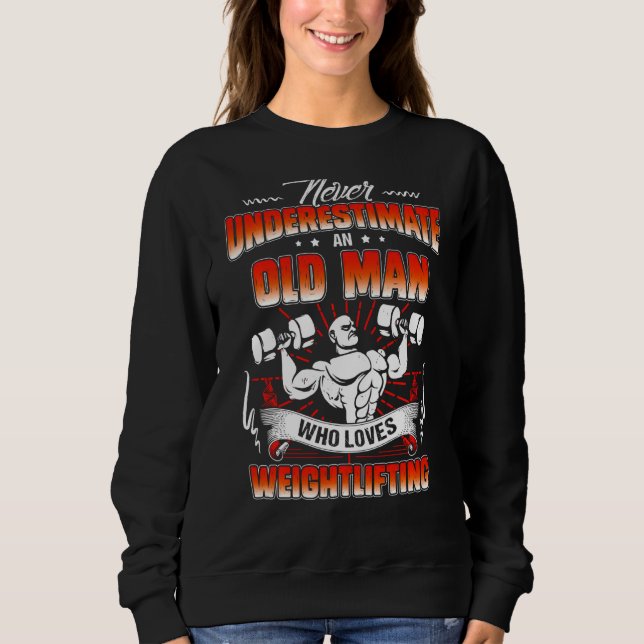 Unterschätzen Sie niemals einen alten Mann, der Li Sweatshirt (Vorderseite)