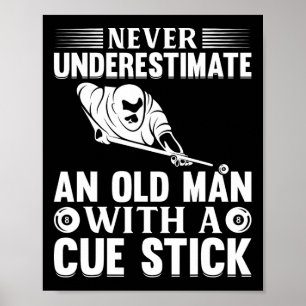 Unterschätzen Sie niemals einen alten Mann mit ein Poster