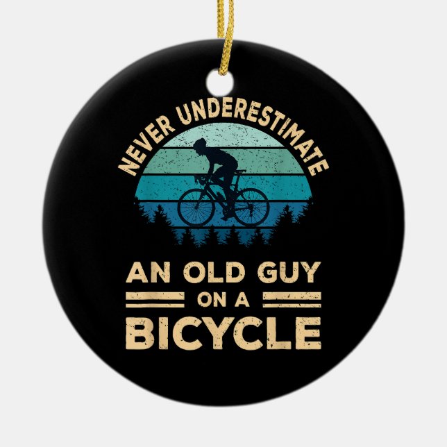 Unterschätzen Sie niemals einen alten Typ auf eine Keramik Ornament (Vorne)