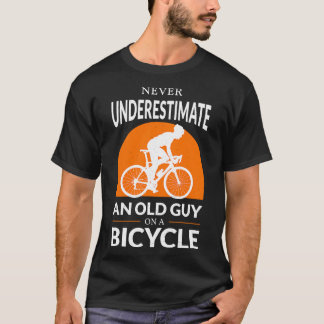 Unterschätzen Sie niemals einen alten Typ auf eine T-Shirt