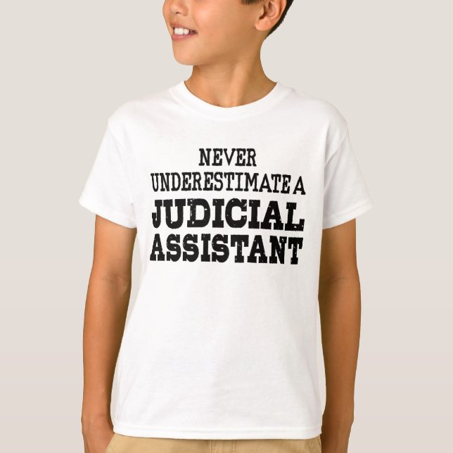 Unterschätzen Sie niemals einen Justiziellen Assis T-Shirt (Vorderseite)