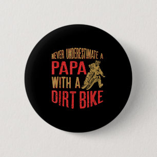 Unterschätzen Sie niemals einen Papa mit einem dun Button