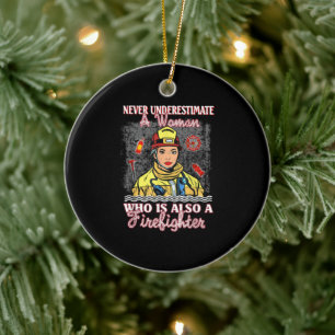 Unterschätzen Sie niemals Frauen, die auch Feuerwe Keramik Ornament