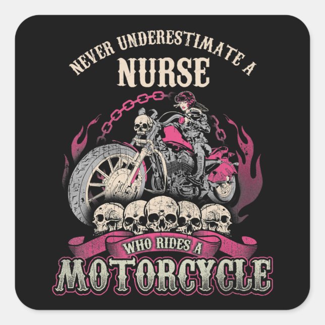 Unterschätzen von Krankenschwestern, die Motorradf Quadratischer Aufkleber (Vorderseite)