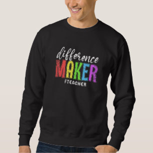 Unterschiede Maker Lehrer  Lehrertag Frauen Gra Sweatshirt