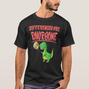 Unterschiede sind Rawrsome Autismus Lustige Ironie T-Shirt