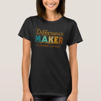 Unterschiedmacher Stolz Sozialarbeiter 2 T-Shirt