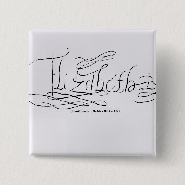 Unterschrift der Königin Elizabeth I Button (Vorderseite)